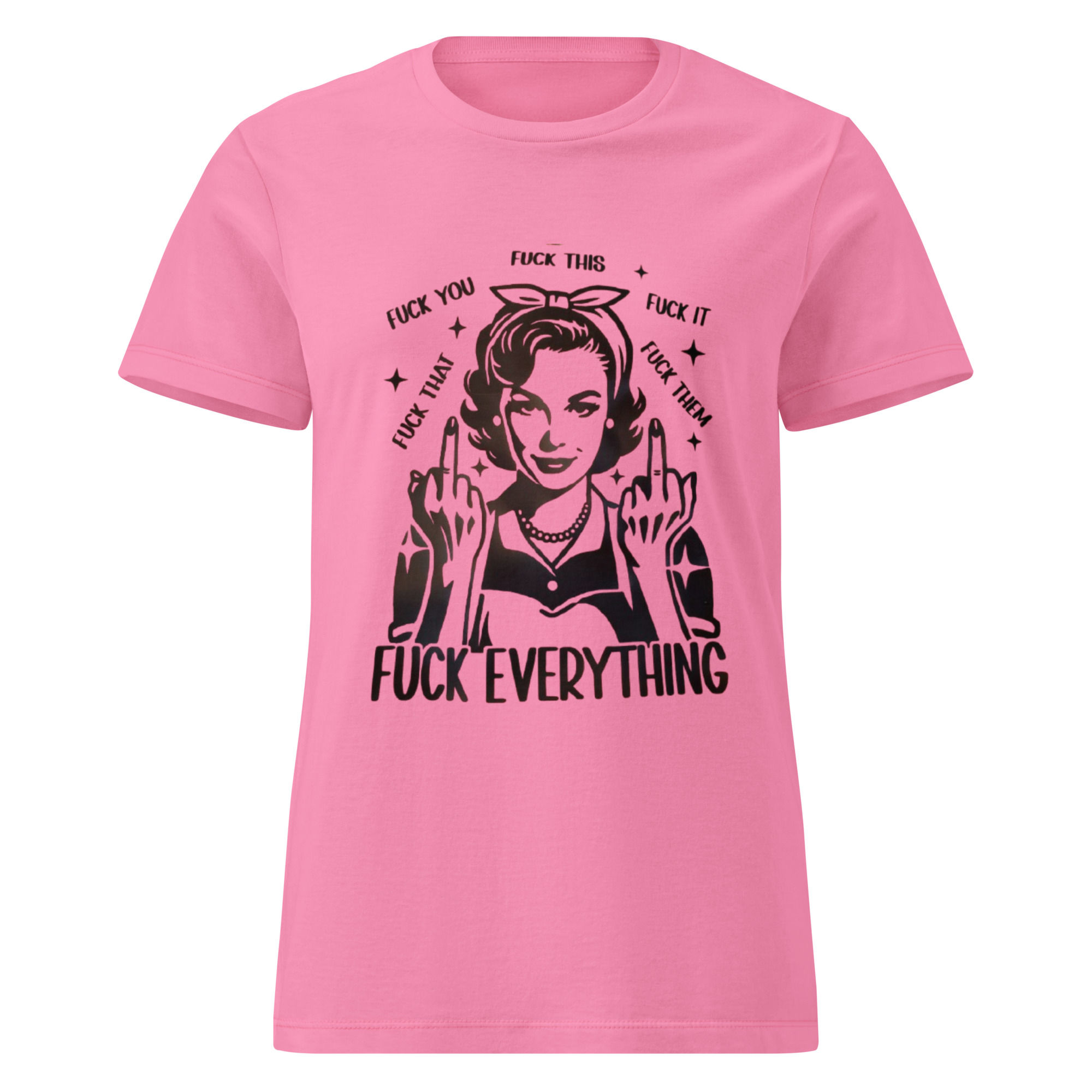 F everything T-Shirt 
