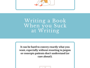 Writing a Book When you Suck at Writing