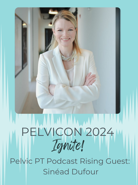 It's Not 'Weak vs. Tight' Pelvic Floor: An Interview with Sinéad Dufour