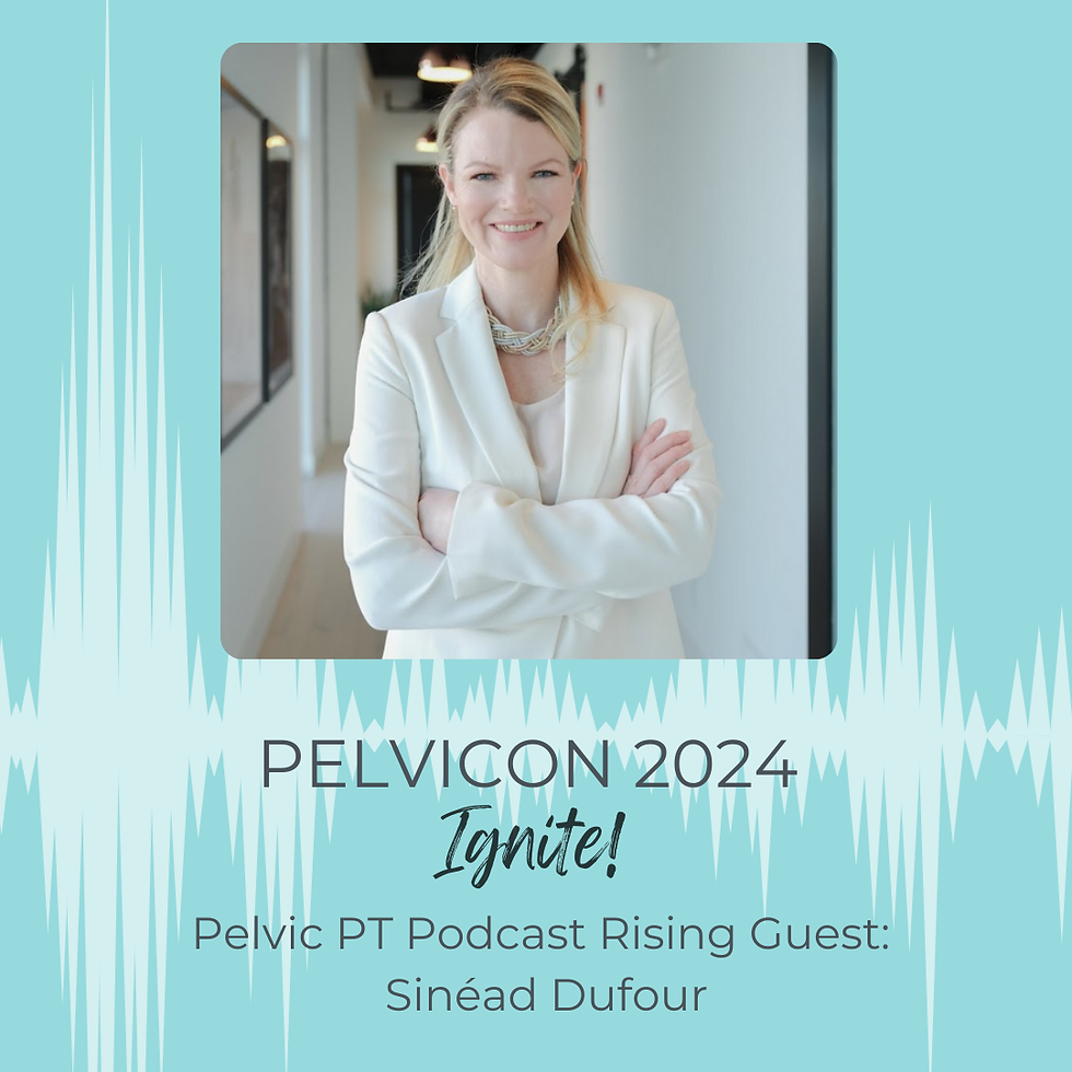 It's Not 'Weak vs. Tight' Pelvic Floor: An Interview with Sinéad Dufour