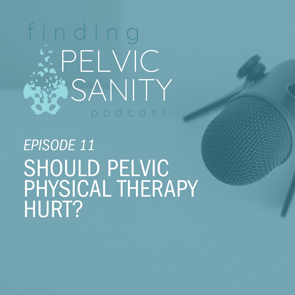 Finding Pelvic Sanity Podcast: Does My 'IC Phenotype' Matter?