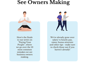 Paying Your People (Part 4): 10 Mistakes We See Owners Making