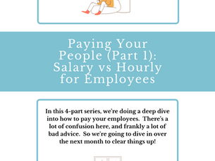 Paying Your People (Part 1): Salary vs Hourly for Employees