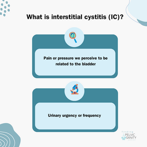 What is interstitial cystitis (IC) and how is it diagnosed?