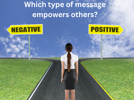 Are your messages negative or positive? Reframe hard truths to empower audiences.
