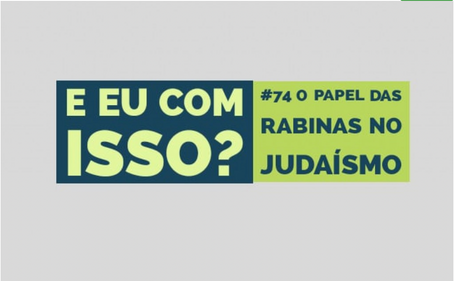 O Papel das rabinas no judaísmo - Podcast do IBI