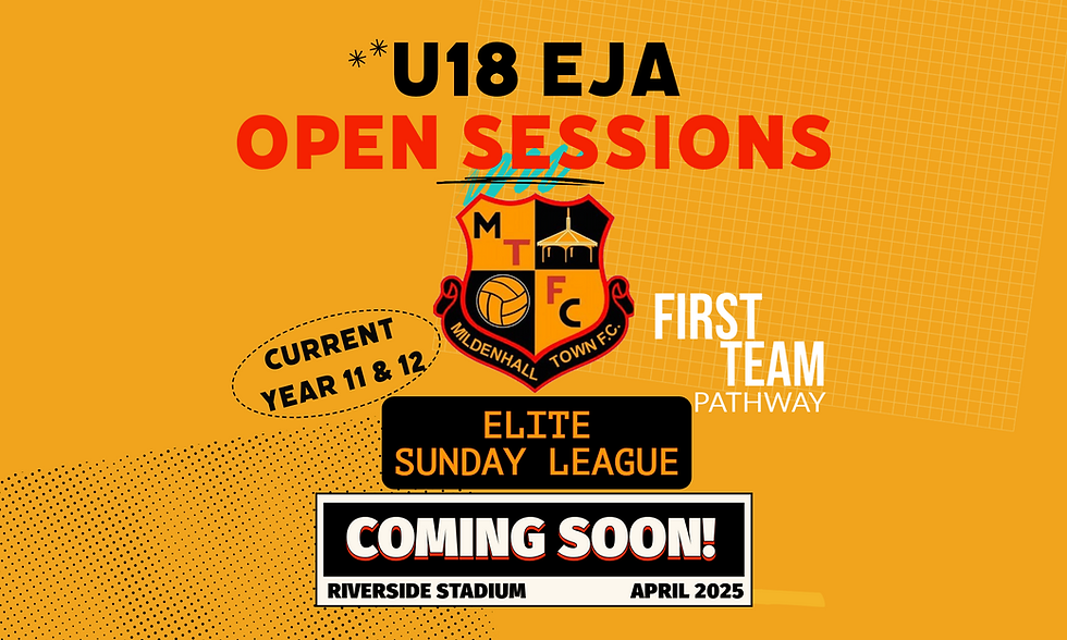 u18 Mildenhall Town EJA Open Training Sessions