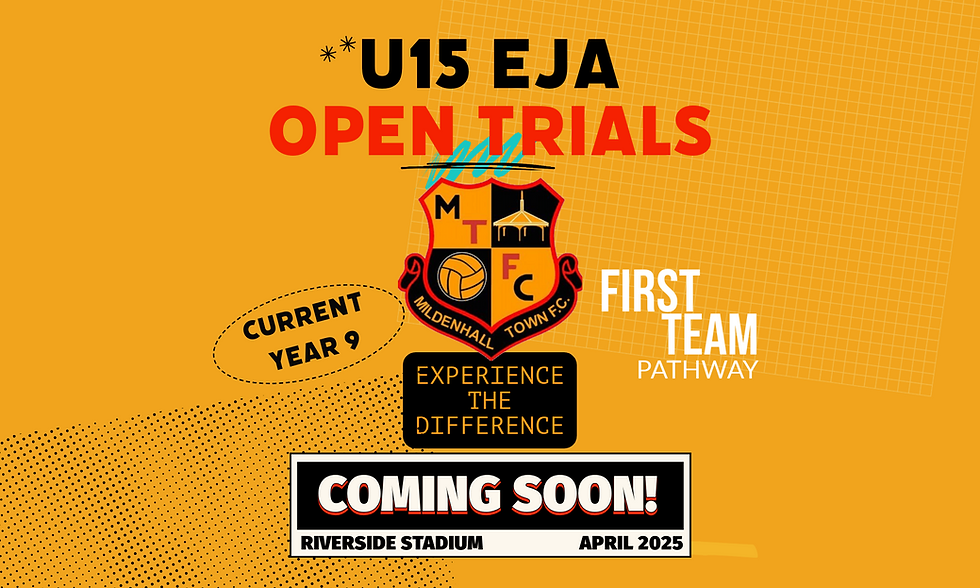 u15 - Mildenhall Town EJA Trials 2025/26