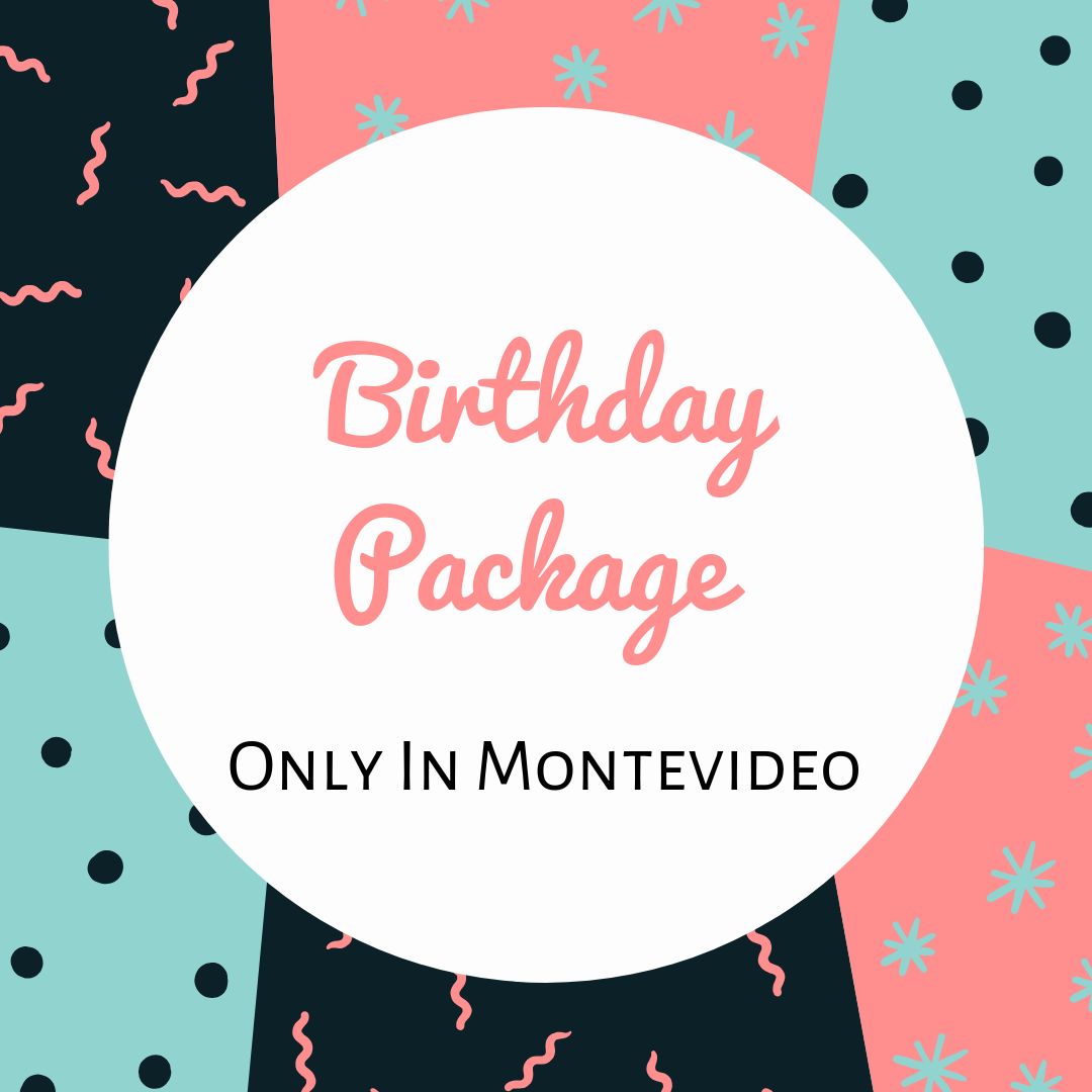 BIRTHDAY PACKAGE IN MONTEVIDEO