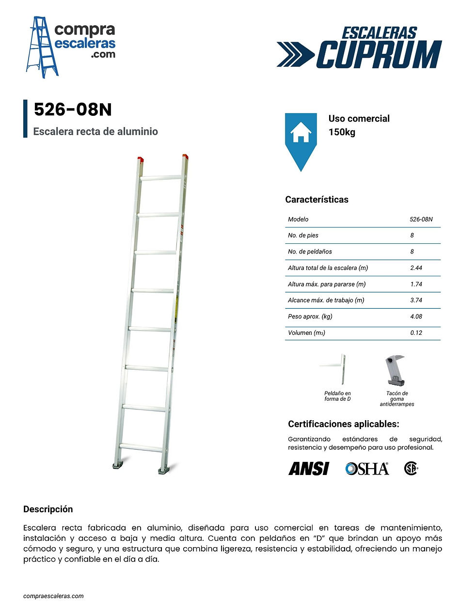 Miniatura: ESCALERA RECTA DE ALUMINIO CUPRUM 526-08N - 2.44 DE ALTURA Y 150KG DE CARGA