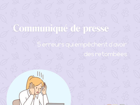 Les 5 erreurs à éviter dans un communiqué de presse