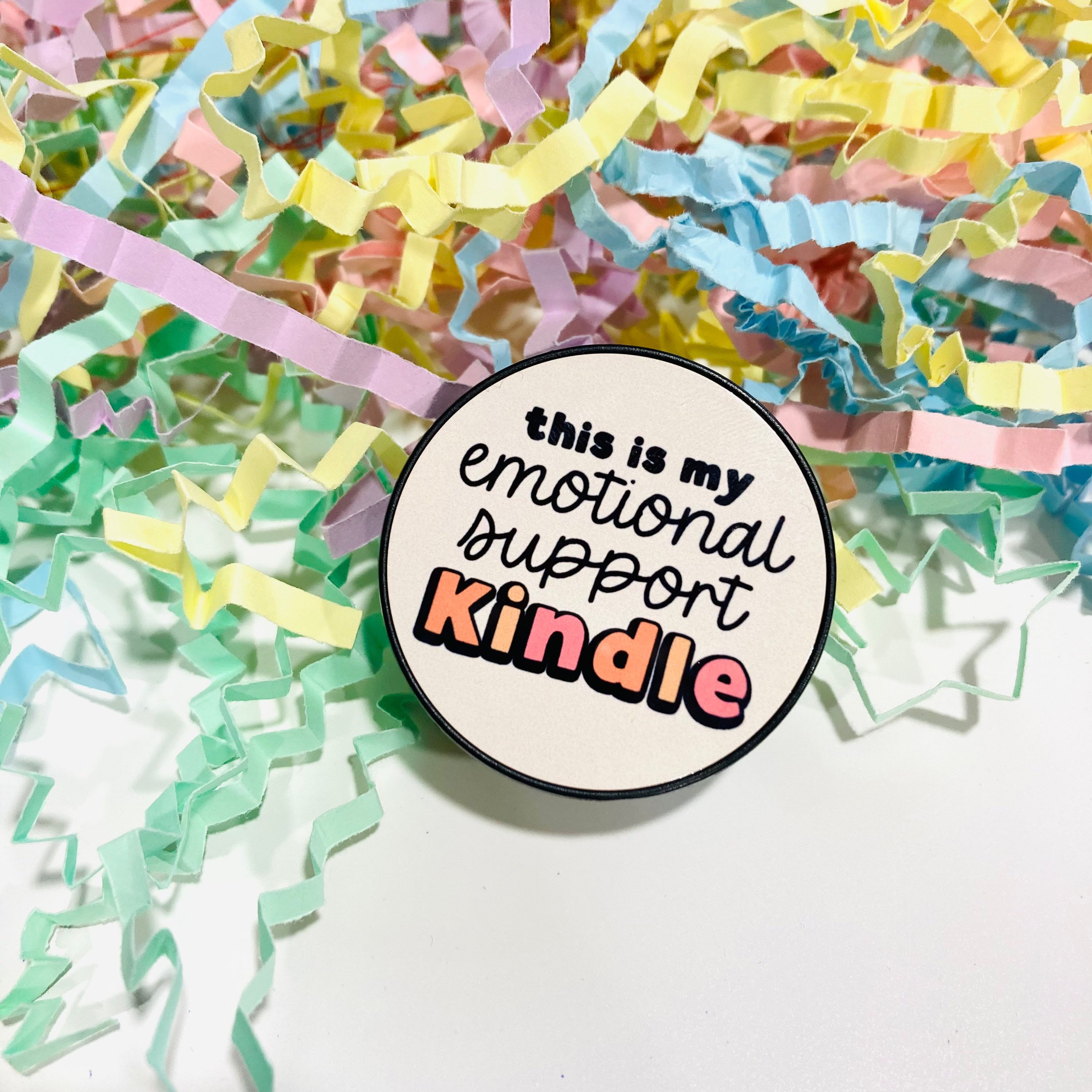 This is my emotional support kindle grip 