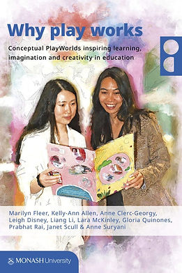 Cover of Why play works: Conceptual playworlds inspiring learning, imagination and creativity in education