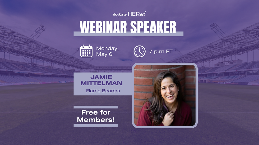 empowHERed Webinar featuring Jamie Mittelman 
