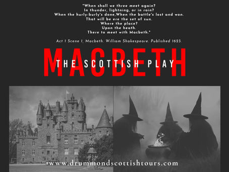 “When Shall We Three Meet Again?” Macbeth, Glamis & World Shakespeare Day