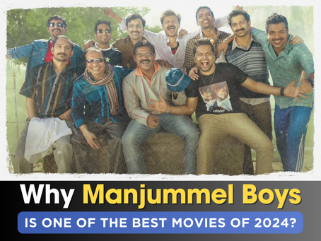 Why Manjummel Boys is One of the Best Movies of 2024?