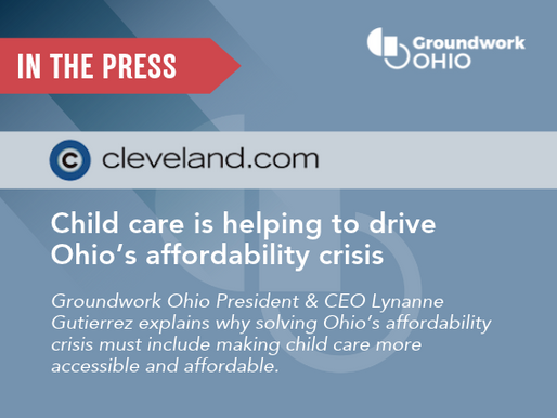 Child care is helping to drive Ohio’s affordability crisis: Lynanne Gutierrez