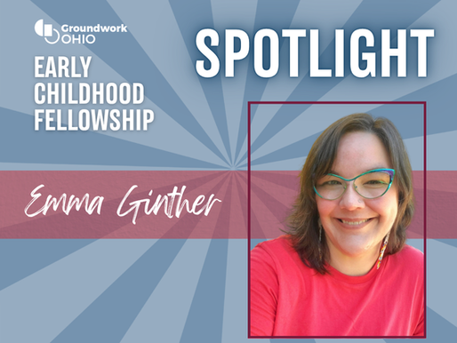 Early Childhood Leadership Fellow Spotlight: Emma Ginther