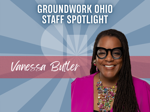 Groundwork Ohio Staff Spotlight: Vanessa Butler