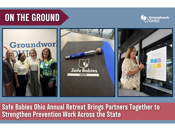 Safe Babies Ohio Annual Retreat Brings Partners Together to Strengthen Prevention Work Across the State