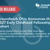 Groundwork Ohio Announces the 2027 Early Childhood Fellowship Cohort