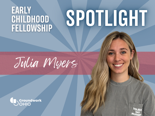 Early Childhood Leadership Fellow Spotlight: Julia Myers