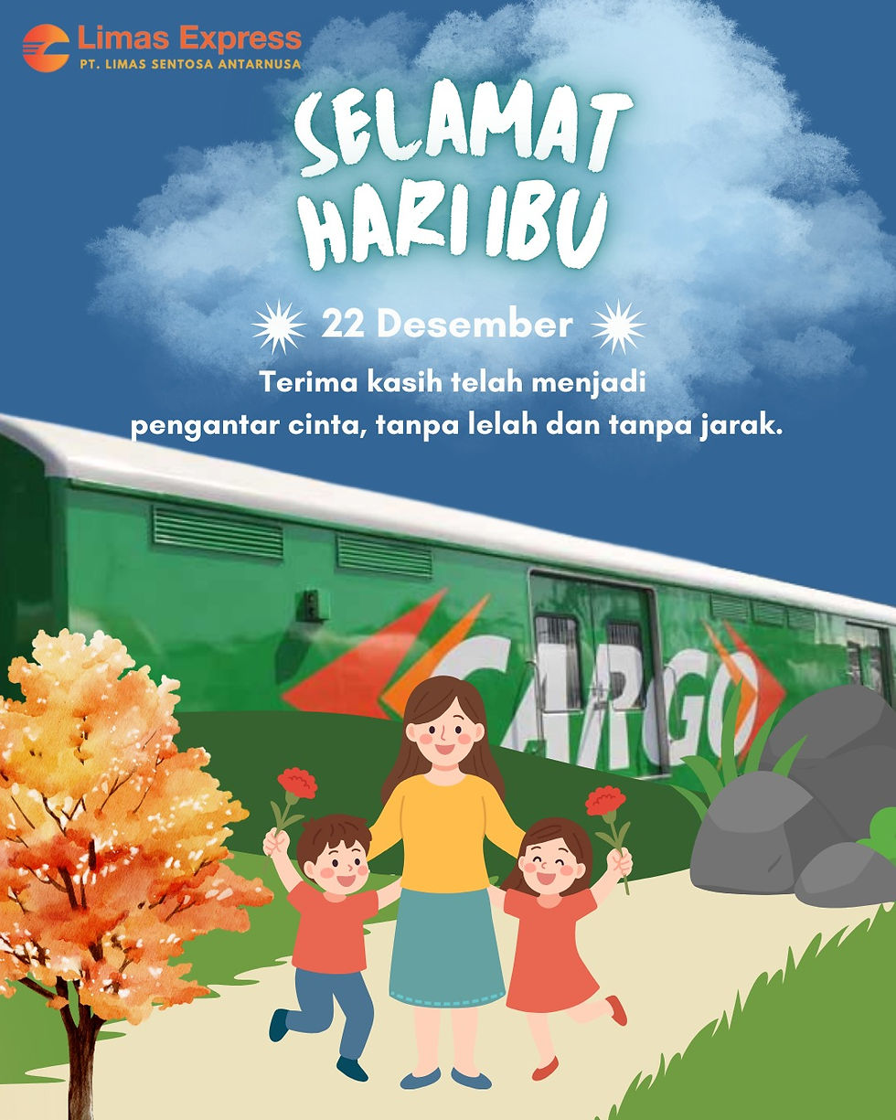 Selamat Hari Ibu: Limas Express, Mengantar Cinta Tanpa Jarak Lewat Layanan Logistik Terpercaya