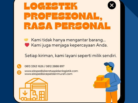 Logistik Profesional Rasa Personal: Karena Setiap Pengiriman Punya Cerita