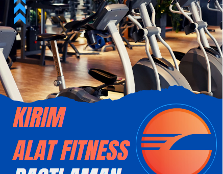 Kirim Alat Fitness Aman dan Terpercaya Bersama Limas Express