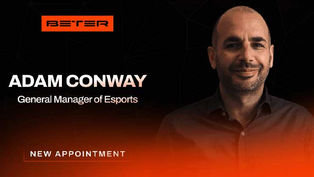 BETER appoints Adam Conway as General Manager of Esports Division, Gal Ehrlich Chief Executive Officer at BETER