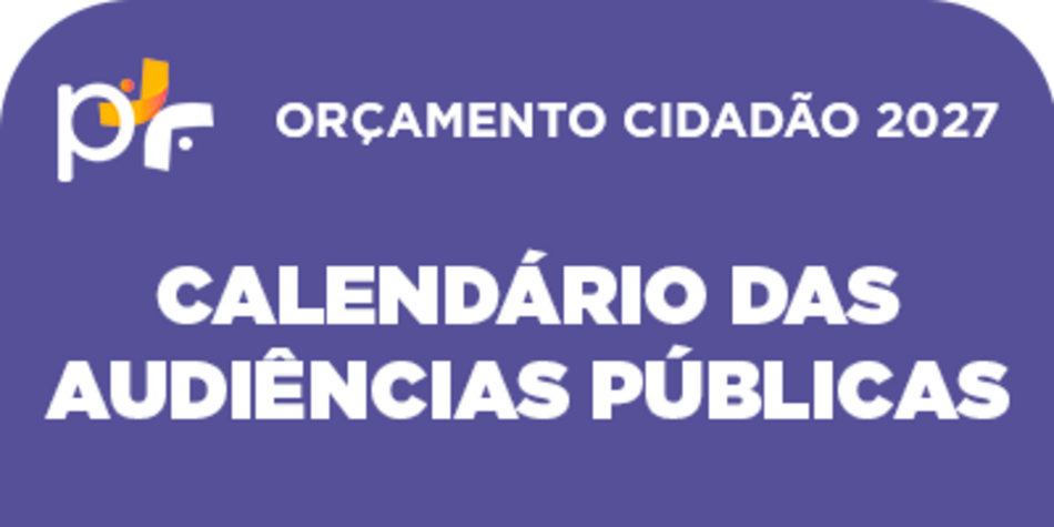RPM envia proposta ao Orçamento Cidadão 2027 com foco em segurança, zeladoria e participação cidadã