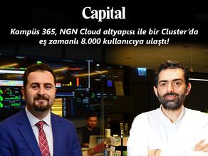 Capital: Advancity, NGN Cloud altyapısı ile bir Cluster’da eş zamanlı 8.000 kullanıcıya ulaştı!
