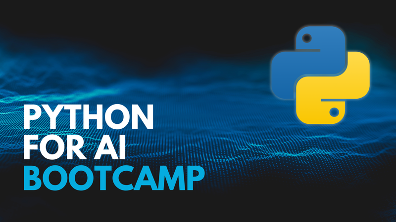 Python for AI Bootcamp | Full Course for Beginners
