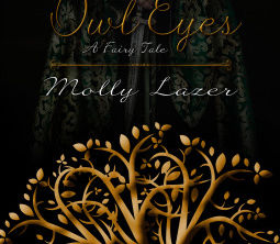 Owl Eyes: A Fairy Tale