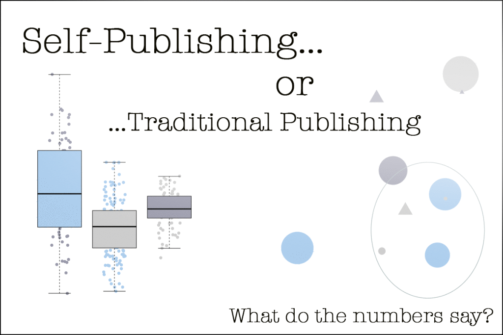 Self-publishing versus traditional-publishing: What do the numbers say?