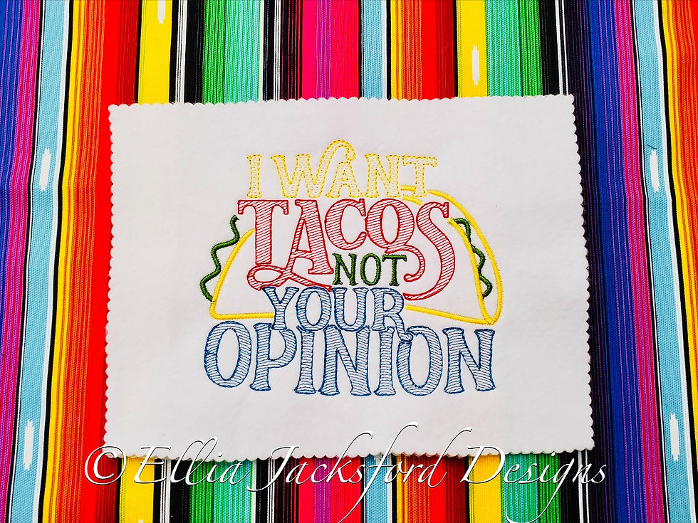 Thumbnail: Tacos Not Opinion Embroidery Design 3 SIZES