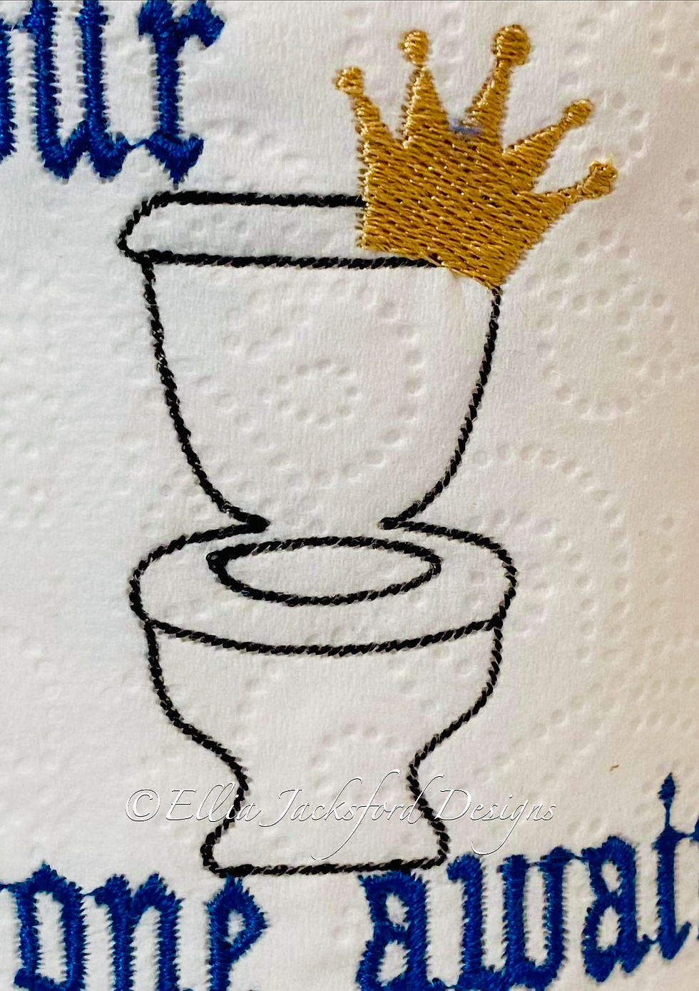 Thumbnail: Your Throne Awaits Toilet Paper Embroidery Design