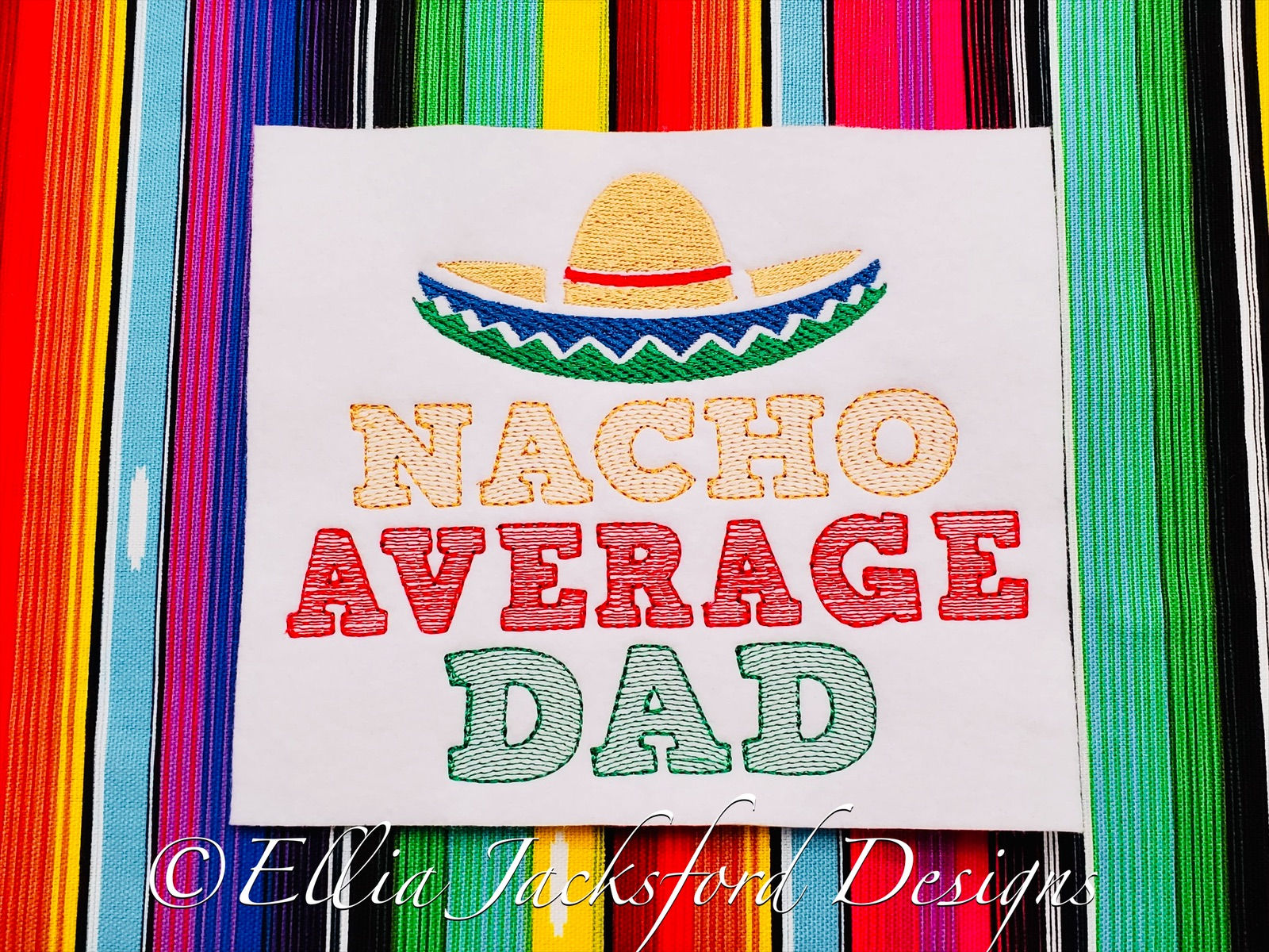 Nacho Average Dad Sketch Embroidery Design 3 SIZES