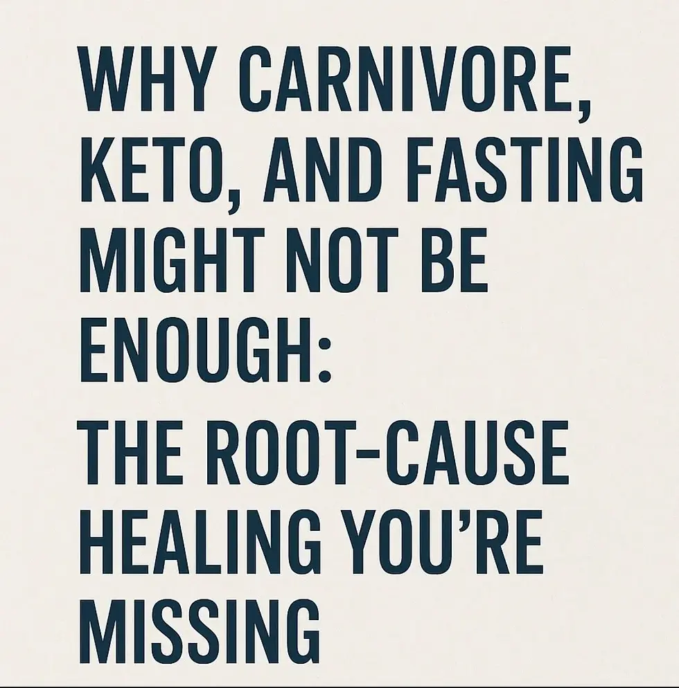 Text on a beige background: "Why Carnivore, Keto, and Fasting Might Not Be Enough: The Root-Cause Healing You're Missing" in bold black font.