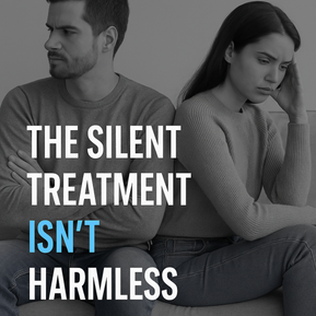 Couple sits on a couch, back-to-back, looking upset. Text reads "The Silent Treatment Isn't Harmless" in bold, contrasting colors.