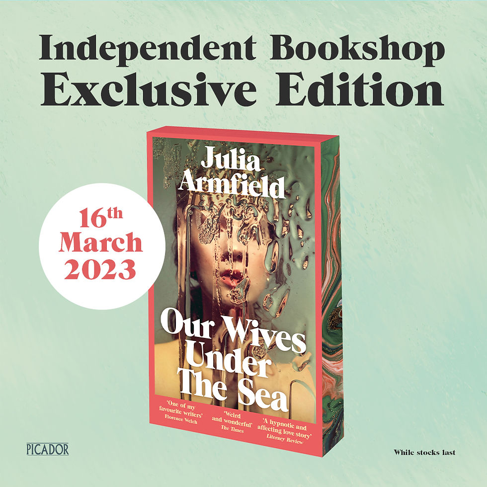 Thumbnail: Our Wives Under The Sea by Julia Armfield – Independent Exclusive Edition