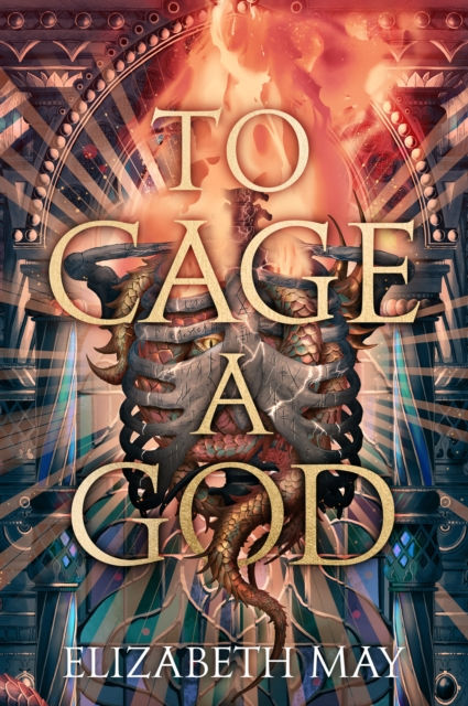 To Cage A God by Elizabeth May