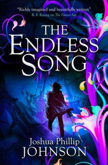 The Endless Song (Tales of The Forever Sea 2) by Joshua Phillip Johnson