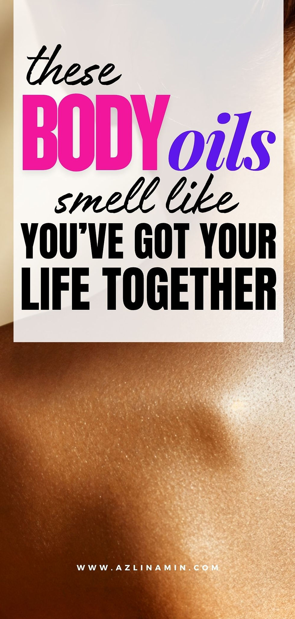 best smelling body oils