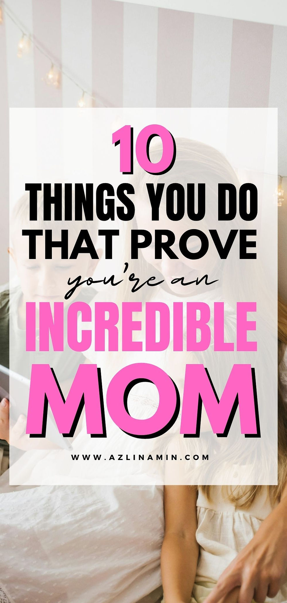 incredible mom