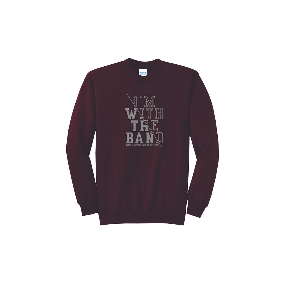 Thumbnail: SASHS Band Parent Crewneck "W/ The Band"