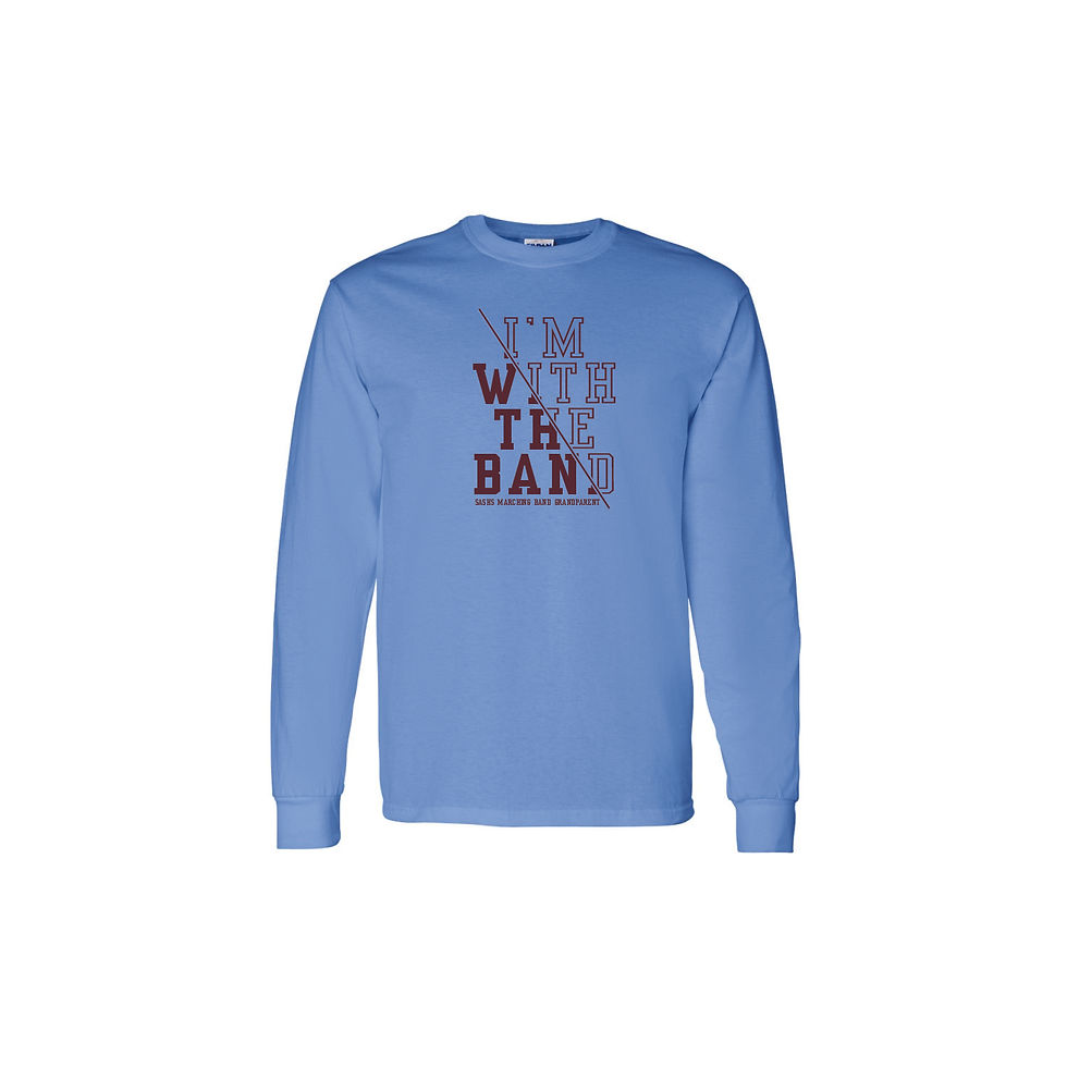 Thumbnail: SASHS Band Parent Long Sleeve T-Shirt "W/ The Band"