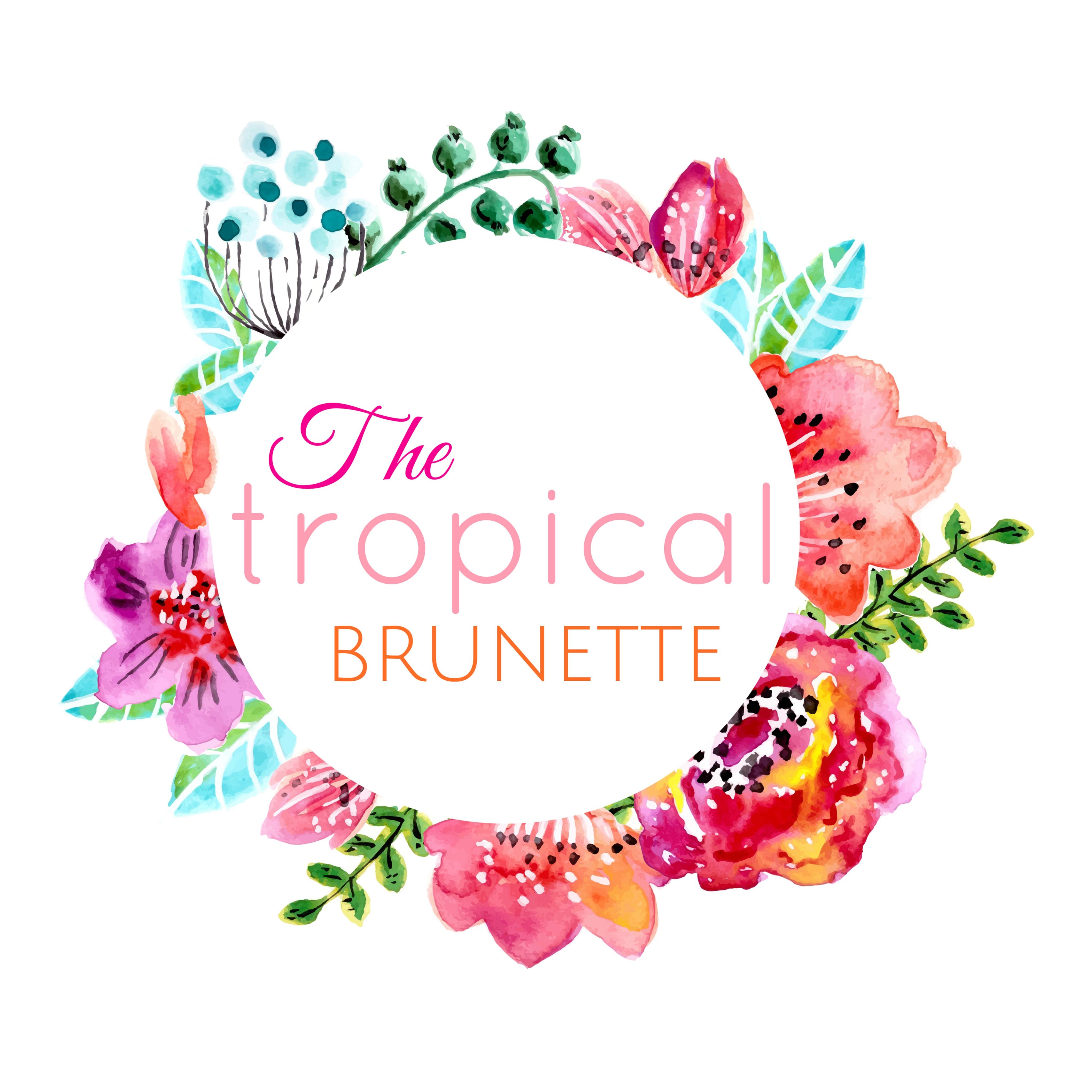 The Tropical Brunette The Tropical Brunette