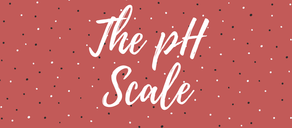 The pH Scale