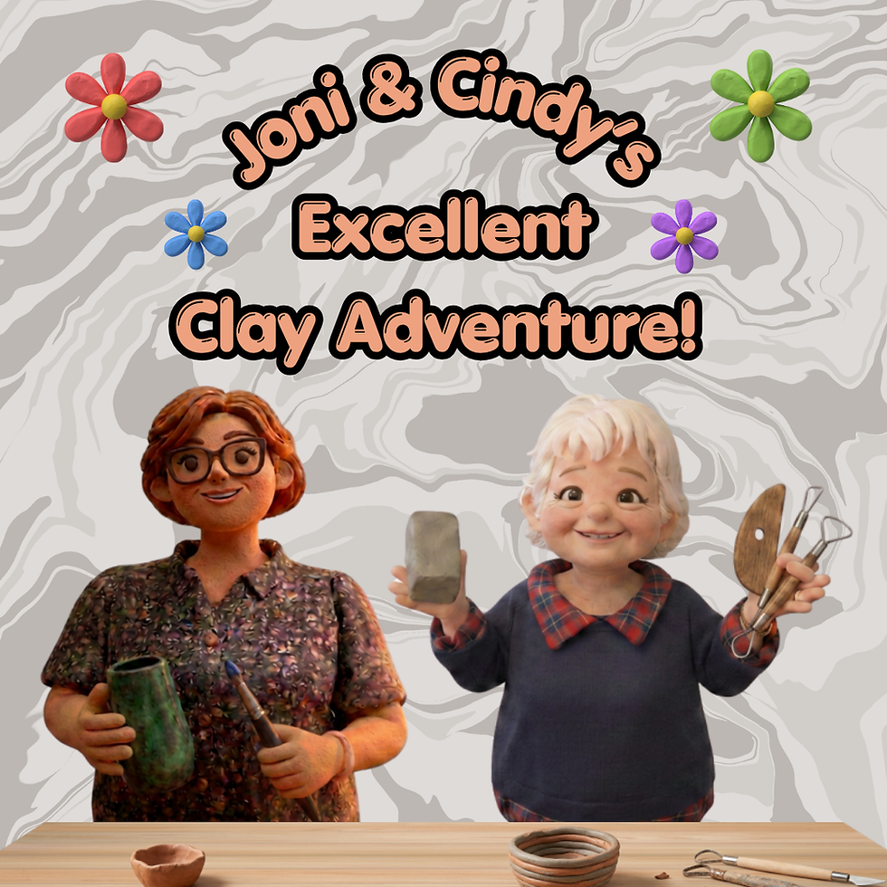 Joni and Cindy's Excellent Clay Adventure! - A Six Week Clay Hand Building Course